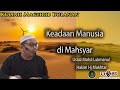 Keadaan Manusia di Mahsyar | Ustaz Mohd Lukmanul Hakim Hj Mokhtar