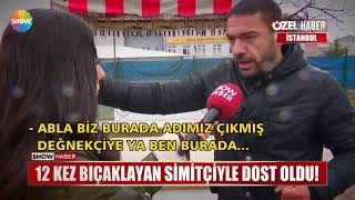 12 kez bıçaklayan simitçiyle dost oldu!