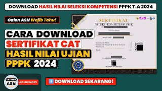 Cara Download Sertifikat CAT Ujian PPPK 2024 – Download Hasil Nilai Seleksi Kompetensi PPPK 2024