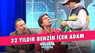 32 Yıldır Benzin İçen Adam - Güldür Güldür Show