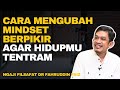 Cara Berpikir Seperti Ini Akan Membuat Hidup Lebih Tentram | Dr.Fahruddin Faiz | Ngaji Filsafat