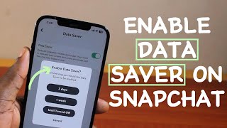How to Enable or On Data Saver in Snapchat