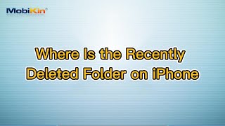 Where Is the Recently Deleted Folder on iPhone