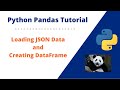 #3 How to import JSON data in Python and creating Pandas DataFrame