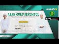 LIVE PERINGATAN HAUL KE 18 ABAH GURU SEKUMPUL