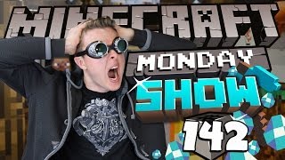 The Minecraft Show - WHO NEEDS MONDAYS!?! - Minecraft TUESDAY Show #142