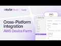 How to Run Cross-Platform Tests on AWS with vStellar Studio