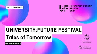 Das war das University:Future Festival 2024