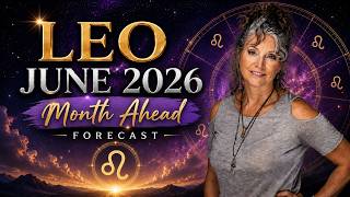 Leo June 2026 | Big Changes! Bold Moves & New Opportunities!