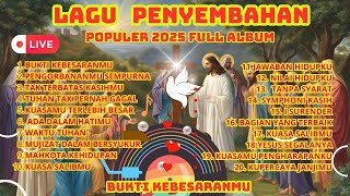 LAGU PENYEMBAHAN POPULER 2025 BUKTI KEBESARANMU 27 1 2025