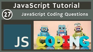 27. JavaScript Coding Questions Part 2 | javascript tutorial | UiBrains | NAVEEN SAGGAM