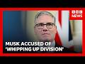 UK PM Starmer accuses Musk of trying to whip up division over Henry Nowak murder | BBC News