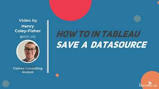 How to in Tableau in 5 mins: Save a Data Source