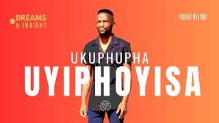 Ukuphupha uyiphoyisa | @pastorweningi