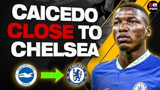 Caicedo to Chelsea CLOSE!