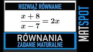 Równania - zadanie maturalne.