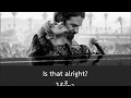Is That Alright? แปลไทย - Lady Gaga (A Star Is Born)