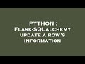 PYTHON : Flask-SQLalchemy update a row's information