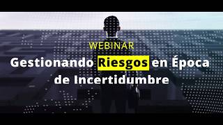 Webinar Gestionando riesgos