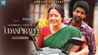 Sasikumar & Jyothika “UDANPIRAPPE’ (Tamil Movie) Climax & Making | Preview – Review | Teaser