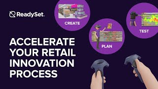 Accelerate Your Retail Innovation Process | ReadySet VR