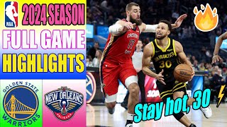 Golden State Warriors vs New Orleans Pelicans [FULL GAME] Highlights | NBA Highlights 2024