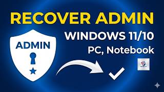 Recover Administrator Account on Windows 11/10 (PC, Notebook)