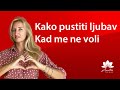 Kako pustiti ljubav / Kad me ne voli / Neuzvraćena ljubav, odbijenica, što kad nema odgovora