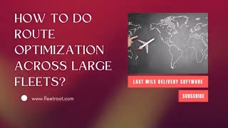 How To Do Route Optimization Across Large Fleets