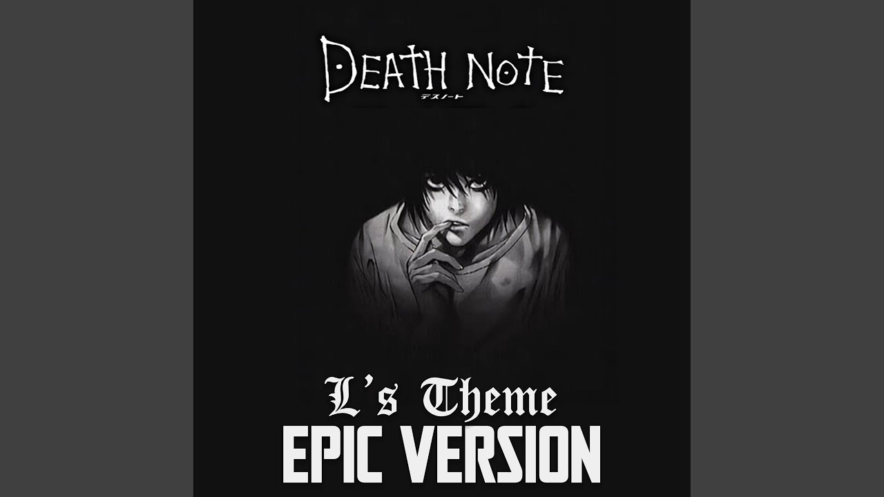 Death Note L S Theme Epic Version Youtube