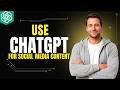 How To Use ChatGPT For Social Media Content Creation [2026 Full Guide]