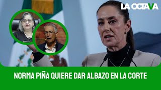 SHEINBAUM RECOMIENDA a NORMA PIÑA y MINISTROS RESOLVER AMPAROS de DEUDORES de IMPUESTOS