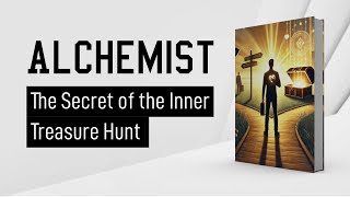 Full Audiobook | Alchemist | The Secret of the Inner Treasure Hunt | Book