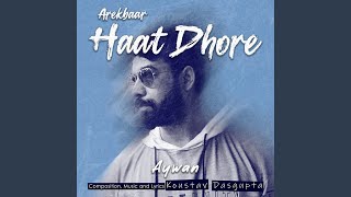 Arekbaar Haat Dhore