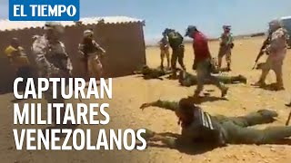Ejército captura en la Guajira a militares venezolanos | El Tiempo
