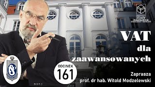 VAT Dla Zaawansowanych: nowa luka w VAT - więcej szczegółów. Odc. 161.