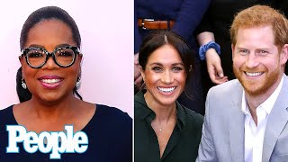 Oprah Announces First Interview with Meghan Markle and Prince Harry Since Their Engagement | People