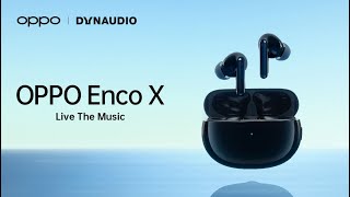 OPPO X Dynaudio | OPPO Enco X