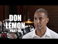 Don Lemon on Getting Fired from CNN (Part 10)