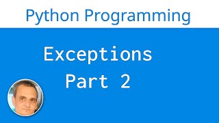 Python Standard Library Part 25| Exceptions Part 2