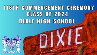 2024 Dixie High School Graduation