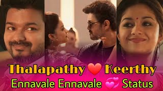 Ennavale Ennavale Song ❤ Thalapathy Vijay 💞 Keerthy Suresh Love WhatsApp Status | Ennavale Ennavale|