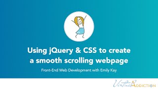 Use jQuery and CSS to build out a smooth scrolling webpage