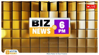 ആശങ്കയോടെ സാമ്പത്തികമേഖല | BIZ NEWS @ 6 PM  | MyFin Business Live