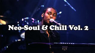 Neo-Soul & Chill Playlist Vol. 2 (Raphael Saadiq, D'Angelo, Ro James , Erykah Badu, and more)