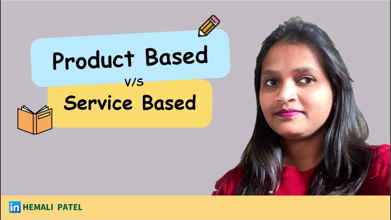 Product Based Vs Service Based Company || Pros And Cons || Which To ...