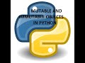 MUTABLE IMMUTABLE OBJECTS IN PYTHON