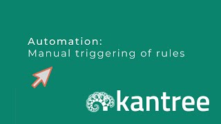 Automation in action: Manual triggering of rules