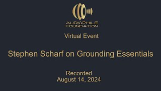 Stephen Scharf on Grounding Essentials