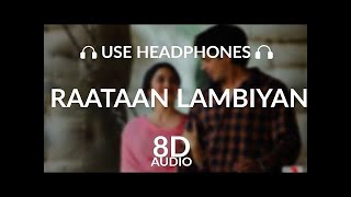 Raataan Lambiyan (8D AUDIO) Shershaah | Sidharth – Kiara | Tanishk B| Jubin Nautiyal | Asees | AMZ |